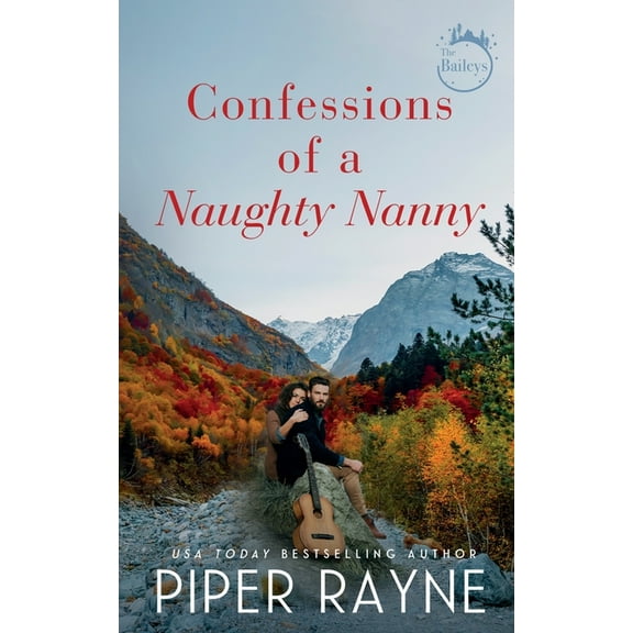 The Baileys Confessions of a Naughty Nanny, Book 6, (Paperback)