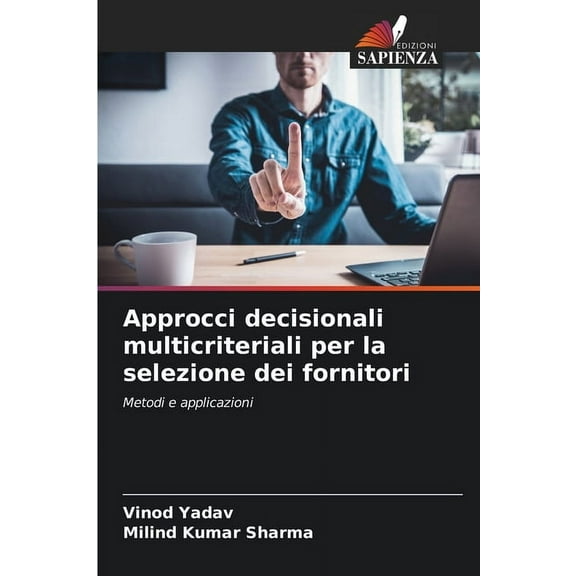 Approcci decisionali multicriteriali per la selezione dei fornitori, (Paperback)