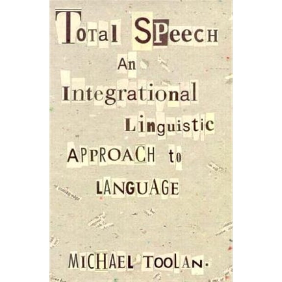Pre-Owned Post-Contemporary Interventions Total Speech: An Integrational Linguistic Approach to Language, (Paperback)