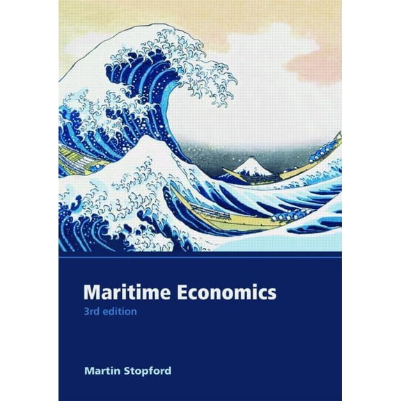 Maritime Economics 3e, (Paperback)