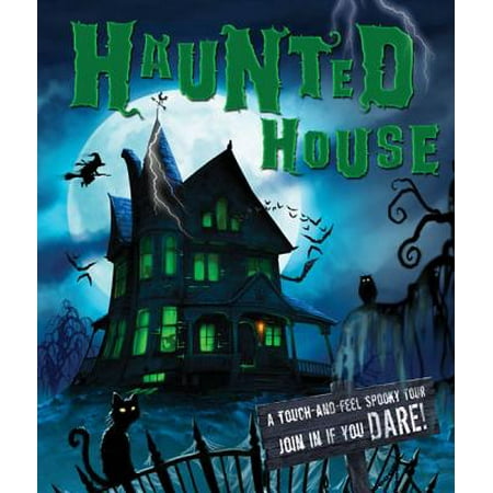 Haunted House : A Touch-And-Feel Spooky Tour