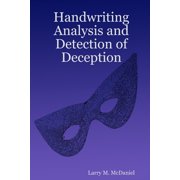 Handwriting Analysis and Detection of Deception, (Paperback)