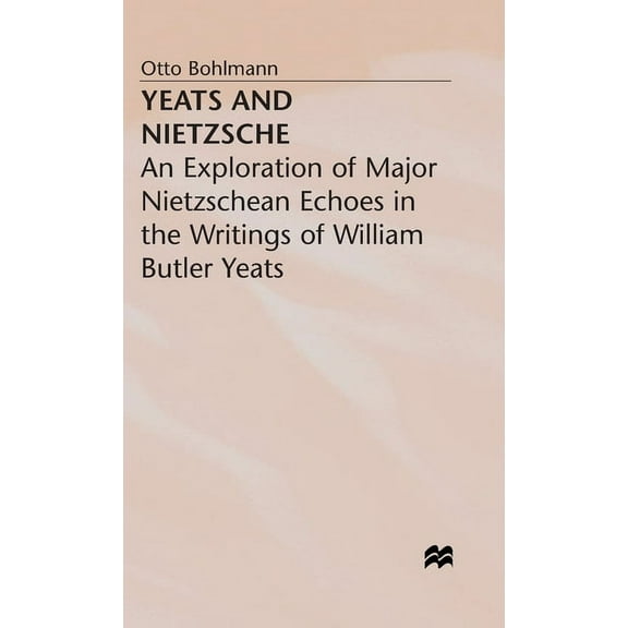 Yeats and Nietzsche, (Hardcover)