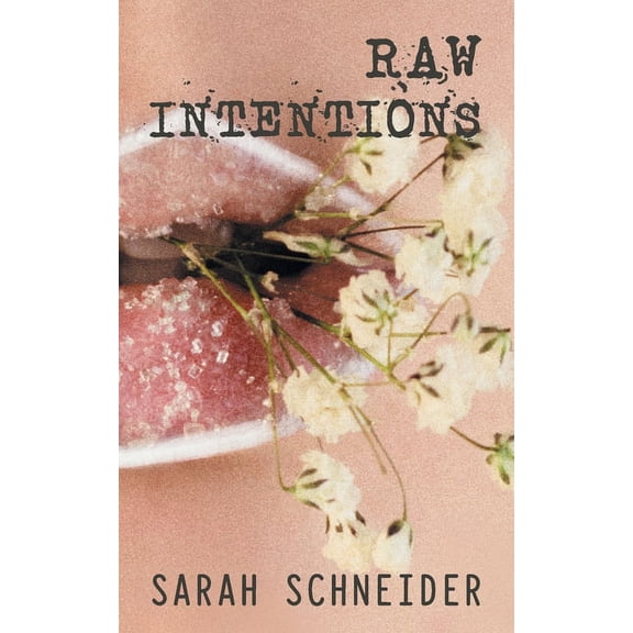 Raw Intentions (Paperback)