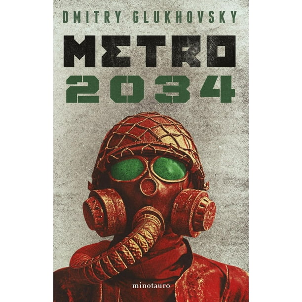 Libro Metro 2034 (ne) Tapa Blanda, Autor Dmitry Glukhovsky, Editorial Minotauro Mexico