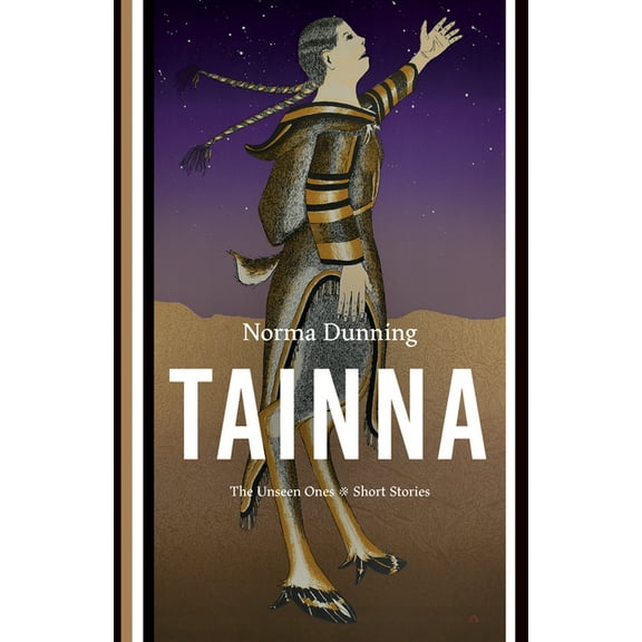 Tainna: The Unseen Ones, Short Stories, (Paperback)
