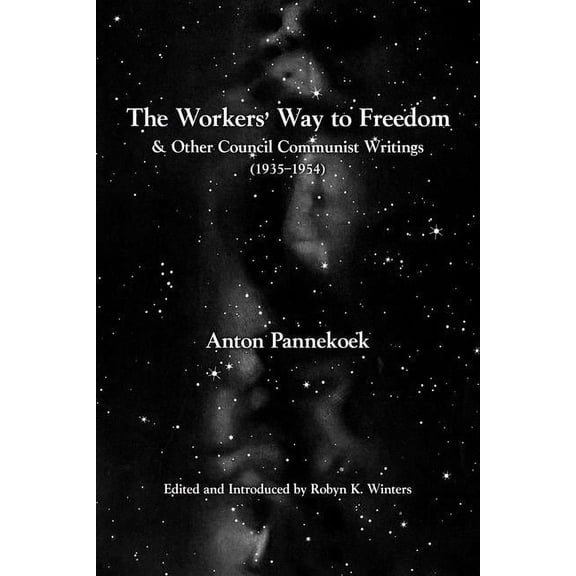 Working Class History: The Workers' Way to Freedom (Paperback)