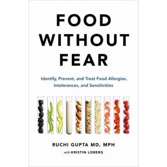 Pre-Owned Food Without Fear: Identify, Prevent, and Treat Food Allergies, Intolerances, and Sensitivities (Hardcover) 0306846500 9780306846502