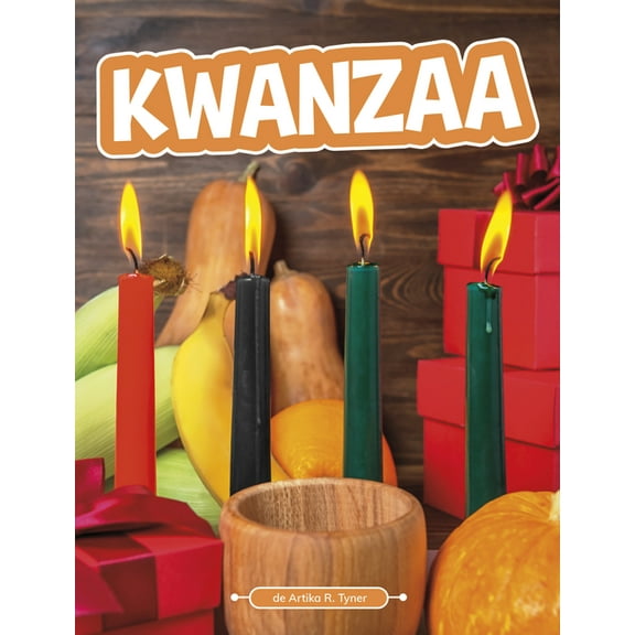 Tradiciones Y Celebraciones Kwanzaa, (Hardcover)