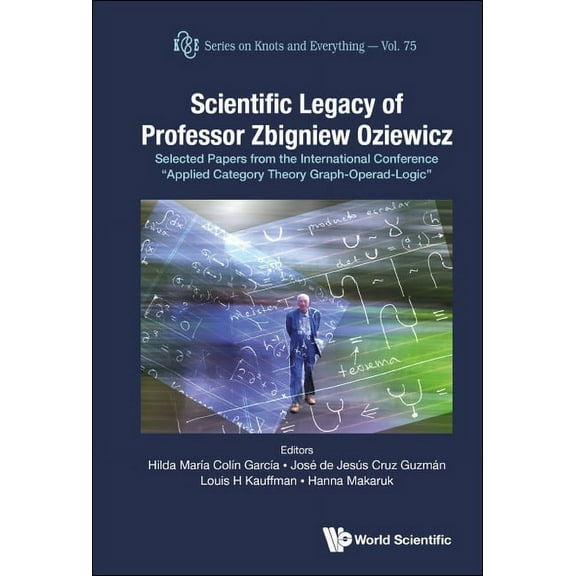 Scientific Legacy of Professor Zbigniew Oziewicz, (Hardcover)