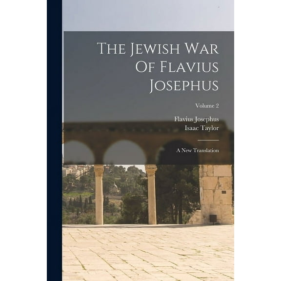 The Jewish War Of Flavius Josephus (Paperback)