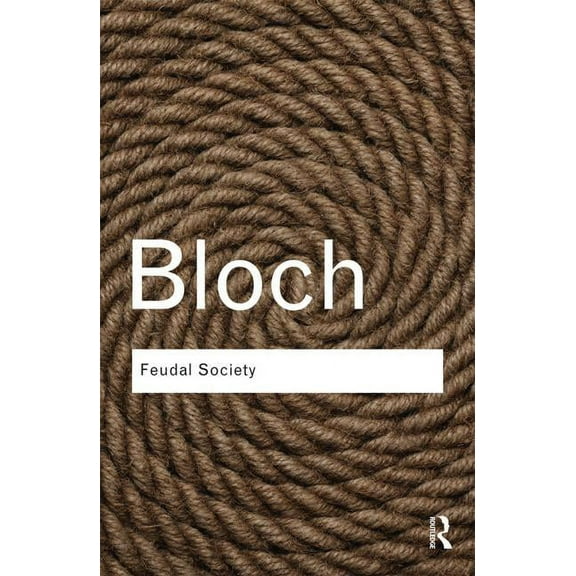 Routledge Classics Feudal Society, (Paperback)