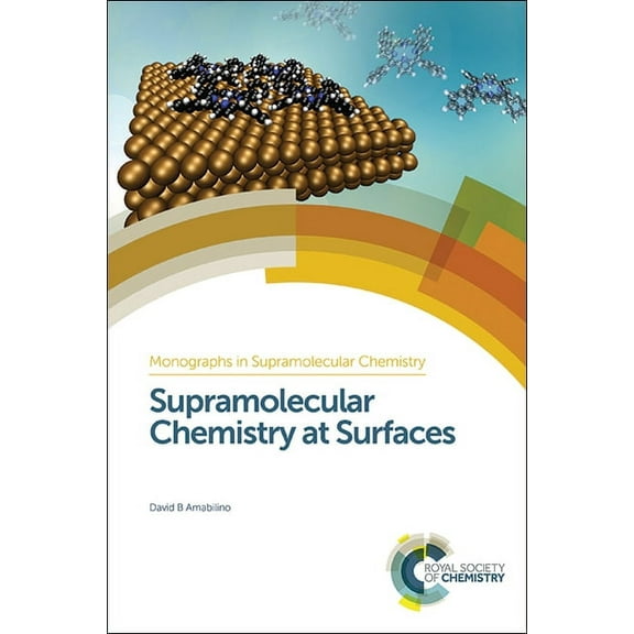 Monographs in Supramolecular Chemistry Supramolecular Chemistry at Surfaces, Book 19, (Hardcover)