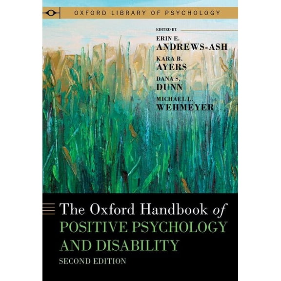 Oxford Library of Psychology The Oxford Handbook of Positive Psychology and Disability, (Hardcover)