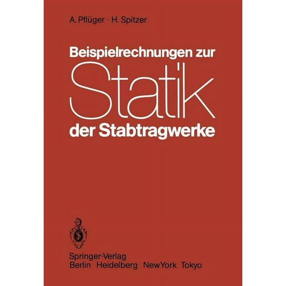 Beispielrechnungen Zur Statik Der Stabtragwerke, (Paperback)