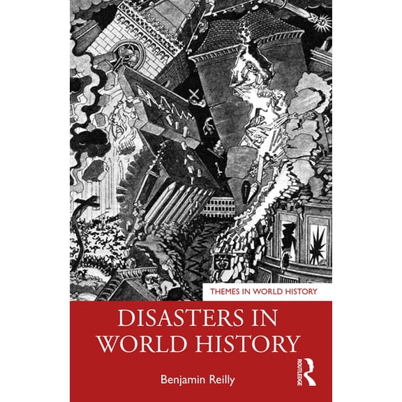 Themes in World History Disasters in World History, (Paperback)