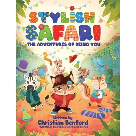 Stylish Safari: The Adventures of Being You, (Hardcover)