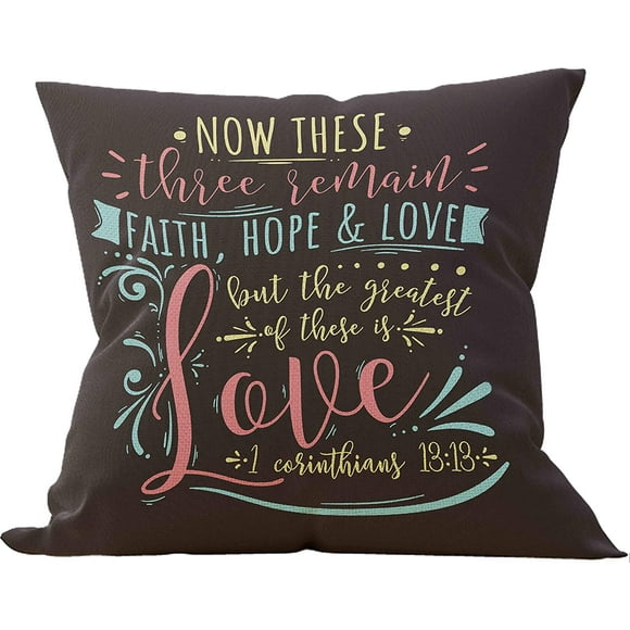 Faith Hope and love Bible Motivational Sign Throw Pillow Case, Christian Religious Decor Gift, Corinthians 13:13, 18 x 18 Inch Decorative Cotton Linen Cushion Cover for Sofa Bed living Room