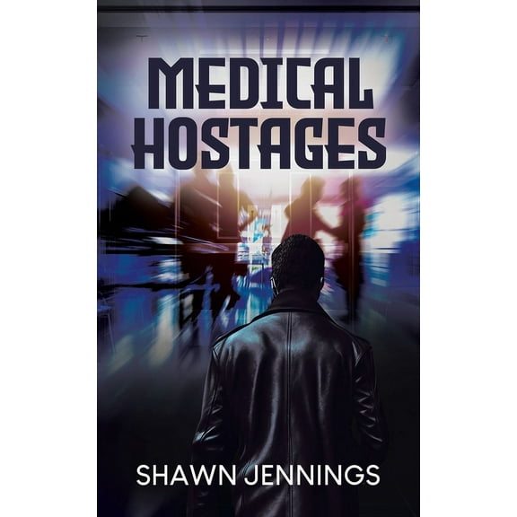 Medical Hostages, (Paperback)