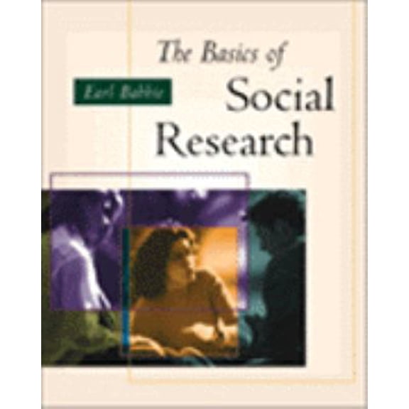 Pre-Owned Basics of Social Research (with InfoTrac) (Paperback) 0534559530 9780534559533