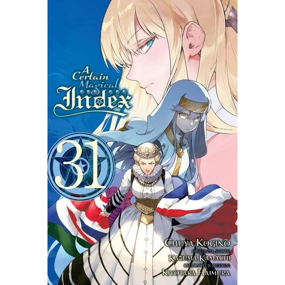 Certain Magical Index (Manga) A Certain Magical Index, Vol. 31 (Manga): Volume 31, Book 31, (Paperback)