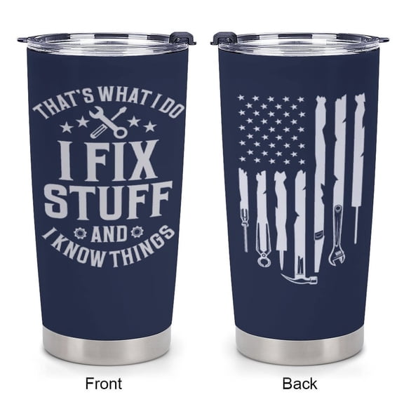 Father's Day Gift for Dad, Grandpa, Husband & Mechanics – 20oz Navy Blue Tumbler | I Fix Stuff & I Know Things - Funny Christmas Birthday Gift for Men | Dad Gifts