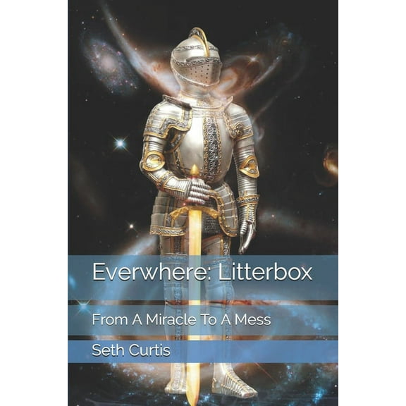 Everwhere: Litterbox: From A Miracle To A Mess (Paperback)