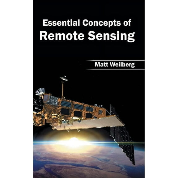 Essential Concepts of Remote Sensing (Hardcover)