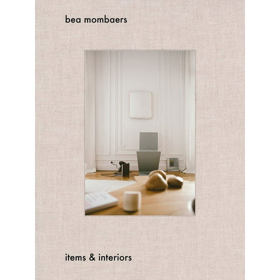 Bea Mombaers : Items & Interiors (Hardcover)