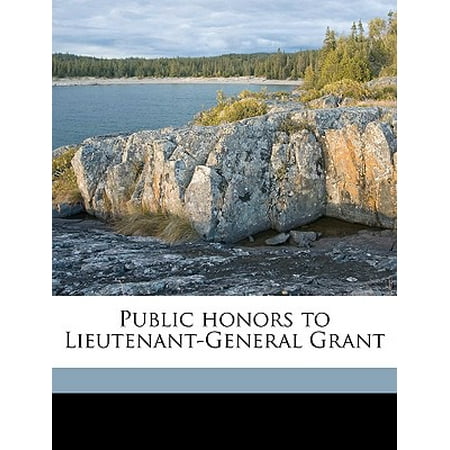 Public Honors to Lieutenant-General Grant