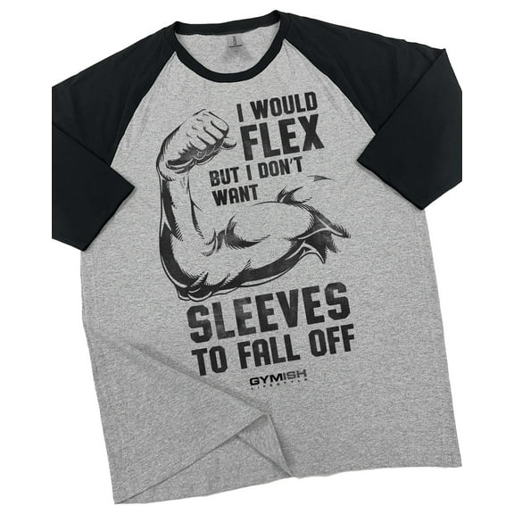 GYMISH RAGLAN I Would Flex Workout Gym T-Shirt – Funny Gym Shirt for Men, Men's Workout Tee, Fitness & Bodybuilding Gym Apparel