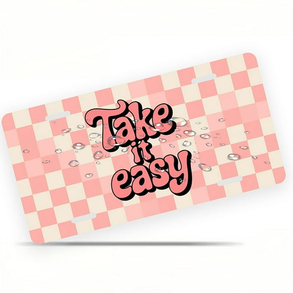 License Plate, Checkered "Take it Easy" Decorative Front,Personalized Stainless Steel License Plate Cover For Men Women,12.2" X 6.2"