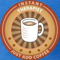 thumbnail image 3 of CafePress - Instant Therapis T Shirt - Womens Football Shirt, 3 of 4