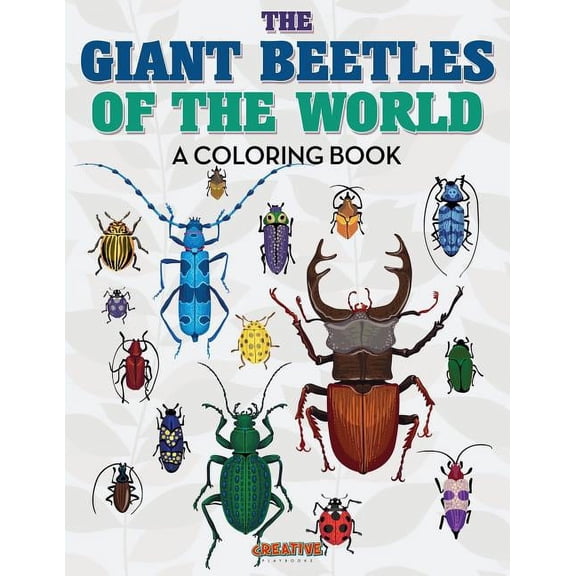 The Giant Beetles of the World Coloring Book, (Paperback)