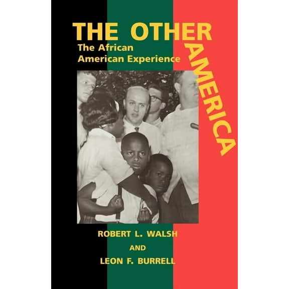 The Other America: The African American Experience  Paperback  Robert L. Walsh, Leon F. Burrell
