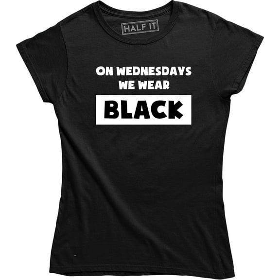 On Wednesdays We Wear Black Fashion Graphic Slogan Women's T-Shirt
