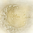thumbnail image 2 of Kimberly, Allen 15x15 White Modern Wood Framed Museum Art Print Titled - Stay Wild Moon Child, 2 of 4