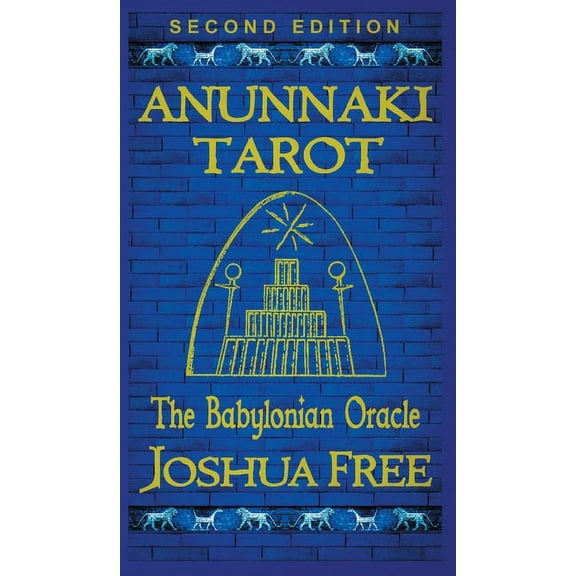 Anunnaki Tarot (The Babylonian Oracle): Ancient Archetypes of The Major Arcana in Mesopotamia, (Hardcover)