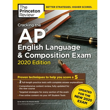 Cracking the AP English Language & Composition Exam, 2020 Edition : Practice Tests & Prep for the NEW 2020