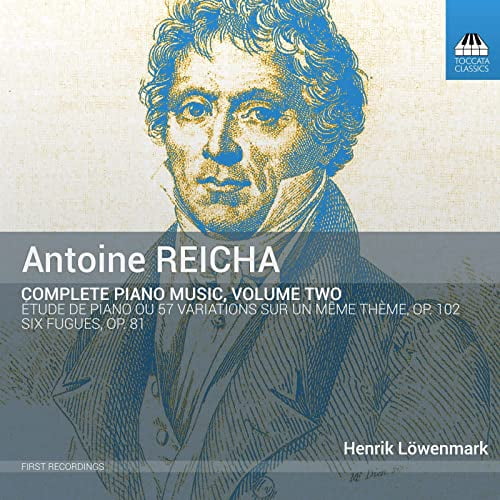 Reicha / Lowenmark - Complete Piano Music 2 - Music & Performance - CD