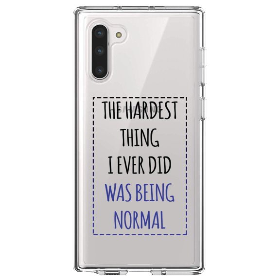 DistinctInk Clear Shockproof Hybrid Case for Samsung Galaxy Note 10 (6.3" Screen) - TPU Bumper Acrylic Back Tempered Glass Screen Protector - The Hardest Thing I Ever Did Was Being Normal