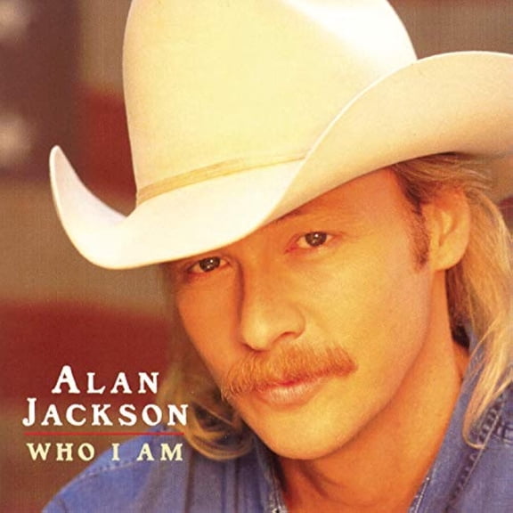 Who I Am by Alan Jackson (CD, Jun-1994, Arista)