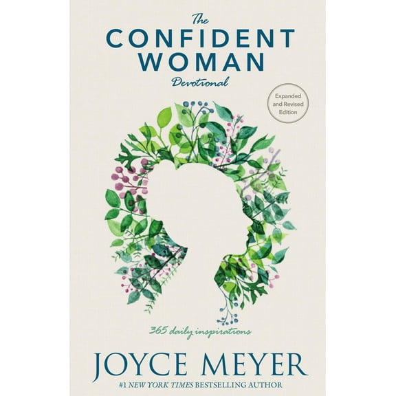 The Confident Woman Devotional : 365 Daily Inspirations (Explained and Revised Edition)(Hardcover)