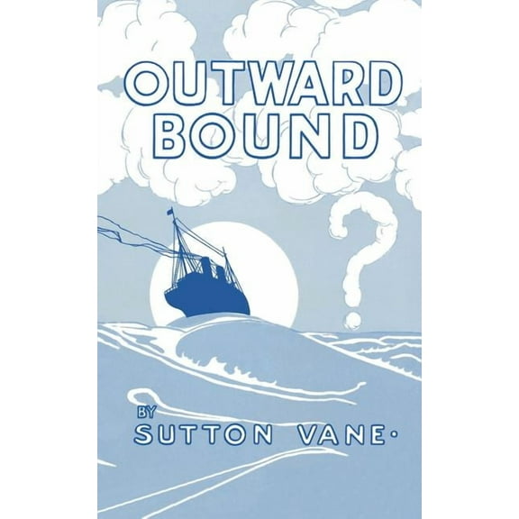 Outward Bound, (Paperback)
