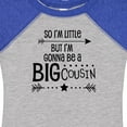 thumbnail image 4 of Inktastic So I'm Little, but I'm Gonna Be a Big Cousin Boys or Girls Baby Bodysuit, 4 of 5