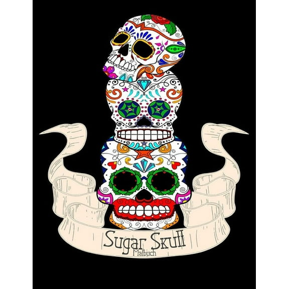 Sugar Skulls Malbuch: Ausmalbuch für Erwachsene zum Entspannen und Zeitvertreib (Paperback)