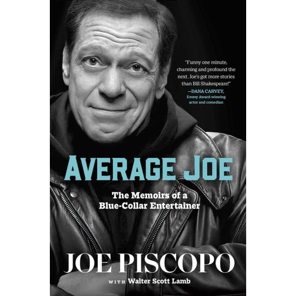 Pre-Owned Average Joe: The Memoirs of a Blue-Collar Entertainer (Hardcover) 1637633564 9781637633564