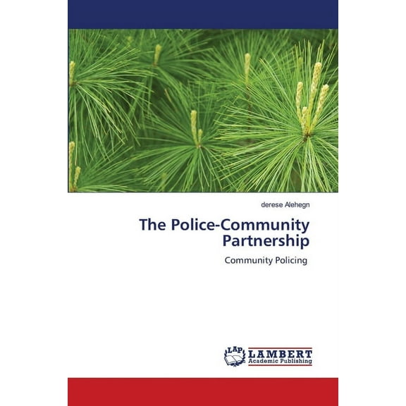 The Police-Community Partnership, (Paperback)