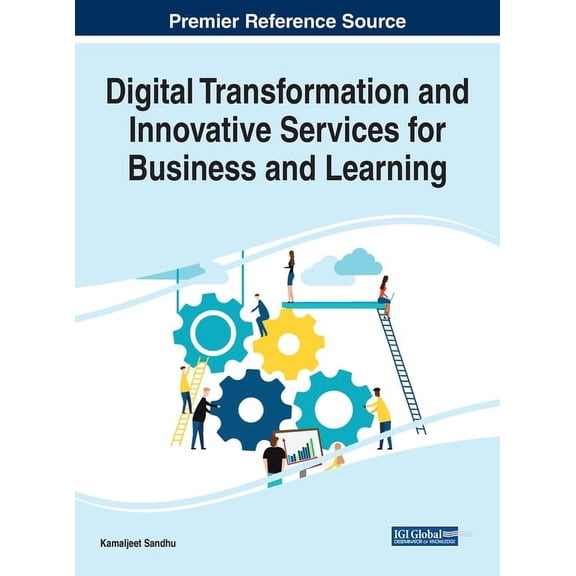 Digital Transformation and Innovative Services for Business and Learning (Hardcover)