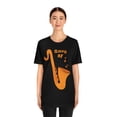 thumbnail image 4 of Saxy Af Saxophone Music Fashion Unisex Jersey Short Sleeve All Sizes Tee, 4 of 10